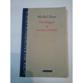 HEIDEGGER SI ESENTA OMULUI - Michel Haar
